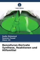 Abeer Ali, Sawsan Fouad, Sadia Mohamed - Benzofuran-Derivate Synthese, Reaktionen und Hilfsmittel