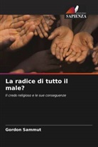 Gordon Sammut - La radice di tutto il male?