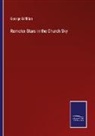 George Gilfillan - Remoter Stars in the Church Sky