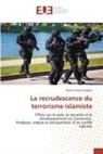 Basile Anyia Enyegue - La recrudescence du terrorisme islamiste