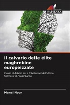 Manal Nour - Il calvario delle élite maghrebine europeizzate
