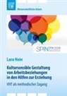 Lara Hein - Kultursensible Gestaltung von Arbeitsbeziehungen in den Hilfen zur Erziehung. Video-Home-Training (VHT) als methodischer Zugang