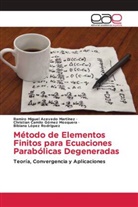 Ramiro Miguel Acevedo Martínez, Christian Camilo Gómez Mosquera, Bibiana López Rodríguez - Método de Elementos Finitos para Ecuaciones Parabólicas Degeneradas