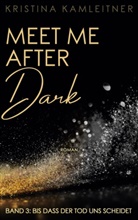 Kristina Kamleitner - Meet Me After Dark