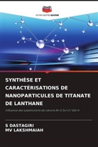 S DASTAGIRI, S. Dastagiri, MV LAKSHMAIAH - SYNTHÈSE ET CARACTÉRISATIONS DE NANOPARTICULES DE TITANATE DE LANTHANE