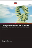 Oleg Solovyov - Compréhension et culture