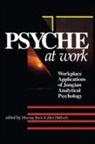 John Hollwitz, Murray Stein - The Psyche at Work
