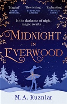 M A Kuzniar, M. A. Kuzniar, M.A. Kuzniar - Midnight in Everwood