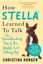 Christina Hunger - How Stella Learned to Talk