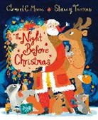 Clement C Moore, Clement C. Moore, Stacey Thomas - The Night Before Christmas, illustrated by Stacey Thomas