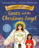 Lucinda Riley, Harry Whittaker, Jane Ray - Grace and the Christmas Angel