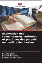 Belinda Gombachika, Ezereth Kabuluzi, Esau Kasonda - Exploration des connaissances, attitudes et pratiques des parents en matière de diarrhée