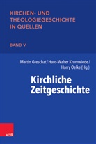 Martin Greschat, Krumwied, Hans-Walter Krumwiede, Harry Oelke, Harry Oelke u a, Adolf Martin Ritter - Das Zeitalter der Weltkriege und Revolutionen