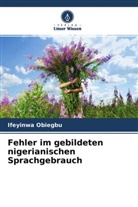 Ifeyinwa Obiegbu - Fehler im gebildeten nigerianischen Sprachgebrauch