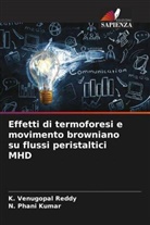 N. Phani Kumar, K. Venugopal Reddy - Effetti di termoforesi e movimento browniano su flussi peristaltici MHD
