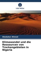 Abubakar Ahmed - Klimawandel und die Ressourcen von Trockengebieten in Nigeria