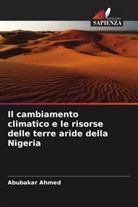 Abubakar Ahmed - Il cambiamento climatico e le risorse delle terre aride della Nigeria
