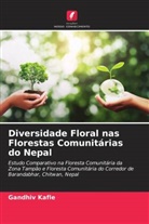 Rishi Ram Dhakal, Gandhiv Kafle, Jay Narayan Yadava - Diversidade Floral nas Florestas Comunitárias do Nepal
