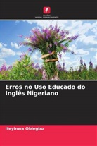 Ifeyinwa Obiegbu - Erros no Uso Educado do Inglês Nigeriano