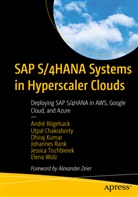 Andre Boegelsack, André Bögelsack, Utpal Chakraborty, Dhiraj Kumar, Johannes Rank, Jessica Tischbierek... - SAP S/4HANA Systems in Hyperscaler Clouds