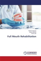 Gaurav Beohar, Shaik Ali Hassan, Ruchi Jain - Full Mouth Rehabilitation