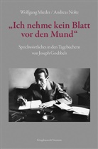 Wolfgang Mieder, Andreas Nolte - »Ich nehme kein Blatt vor den Mund«