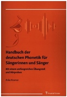 Anke Kramer - Handbuch der deutschen Phonetik für Sängerinnen und Sänger