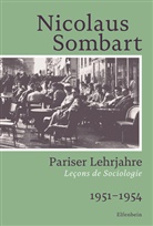 Sombart Nicolaus, Nicolaus Sombart, Carolin Fischer - Pariser Lehrjahre
