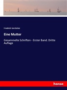 Friedrich Gerstäcker - Eine Mutter