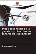 Snehangsu Sinha - Étude post-natale de la glande thyroïde chez les canards de Pati d'Assam