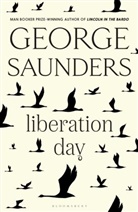 Saunders George Saunders, George Saunders, SAUNDERS GEORGE - Liberation Day