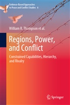 Paul Bezerra, Jacob Cramer, Kelly Marie Gordell, Rachel van Nostrand, Manjeet Pardesi, Karen Rasler... - Regions, Power, and Conflict