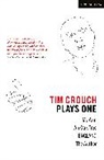 Tim Crouch - Tim Crouch: Plays One