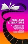 Wendell Aycock, Michael Schoenecke - Film and Literature: A Comparative Approach to Adaptation