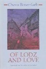 Chava Rosenfarb - Of Lodz and Love