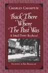 Charles Champlin - Back There Where the Past Was