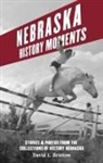 David L Bristow, David L. Bristow - Nebraska History Moments