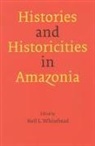 Neil L Whitehead, Neil L. Whitehead - Histories and Historicities in Amazonia
