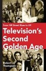 Robert Thompson, Robert J Thompson, Robert J. Thompson - Television''s Second Golden Age
