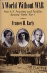 Frances Early - A World Without War