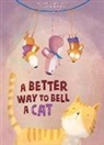 Bonnie Grubman, Grubman Bonnie, Judi Abbot, Abbot Judi - A Better Way to Bell a Cat