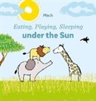 Mack van Gageldonk, Van Gageldonk, Mack van Gageldonk, Van Gageldonk - Eating, Playing, Sleeping under the Sun