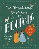 Claudia Bellante, Anna Carbone - Wrestling Cholitas of Bolivia