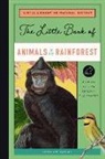 Christin Farley, Christin Farley - The Little Book of Animals of the Rainforest