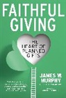 James W. Murphy, James W. Murphy - Faithful Giving