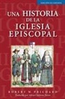 Robert W. Prichard, The Rev. Dr. Robert W. Prichard - Una historia de la Iglesia Episcopal