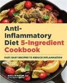 Natalie Butler - Anti-Inflammatory Diet 5-Ingredient Cookbook