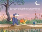 Gilles Bizouerne, Beatrice Rodriguez, Béatrice Rodriguez - Barnaby Is Not Afraid of Anything