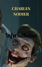 Charles Nodier, Charles Nodier - INFERNALIANA