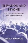 Marcy Gannon - Elevation and Beyond: A U2 Fan's Travels to Meet the Band, the Crowd, Herself